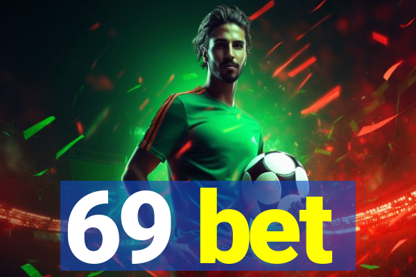 69 bet